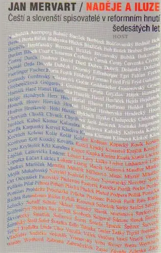 Naděje a iluze - Čeští a slovenští spisovatelé v reformním hnutí šedesátých let