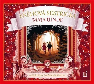 Sněhová sestřička - audiokniha z kategorie Rozprávky