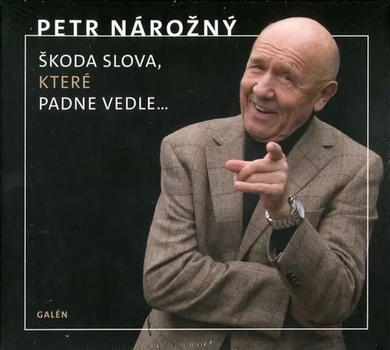 Škoda slova, které padne vedle... -  (audiokniha) - Petr Nárožný