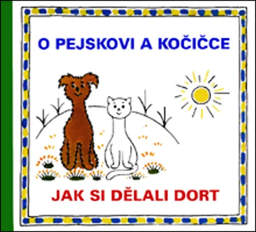 O pejskovi a kočičce - Jak si dělali dort - Josef Čapek