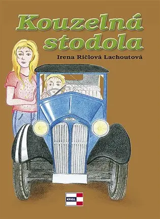Kouzelná stodola - Irena Ričlová Lachoutová