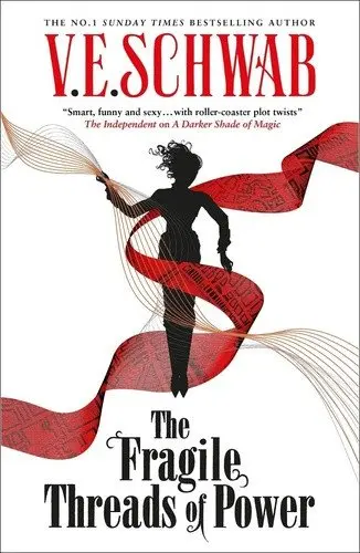 The Fragile Threads of Power - V. E. Schwab