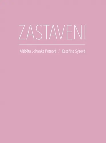Zastaveni - Alžběta Johanka  Petrová
