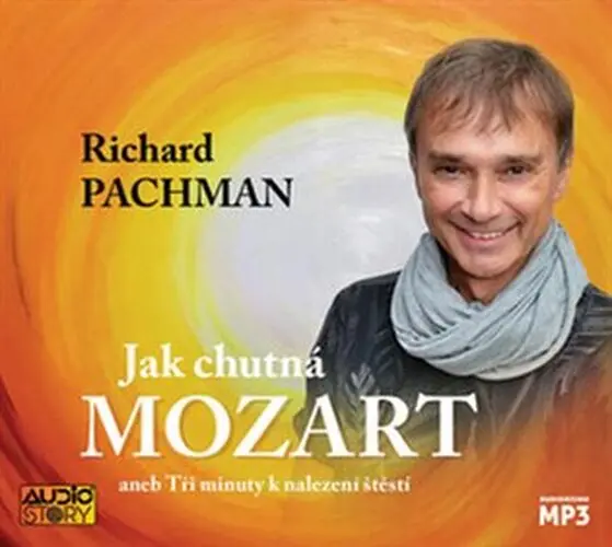 CD Jak chutná Mozart aneb Tři minuty k nalezení štěstí (audiokniha) - Richard Pachman
