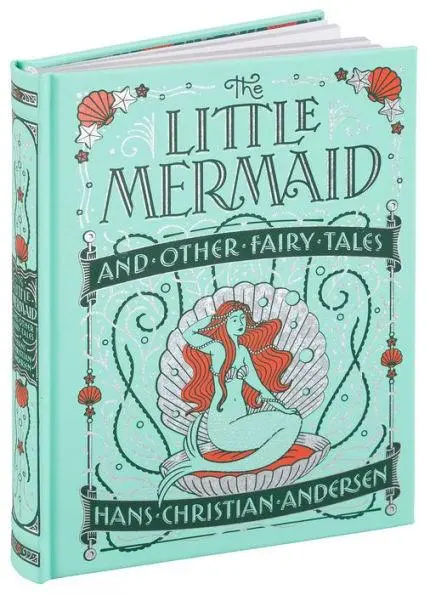 The Little Mermaid and Other Fairy Tales - Hans Christian Andersen