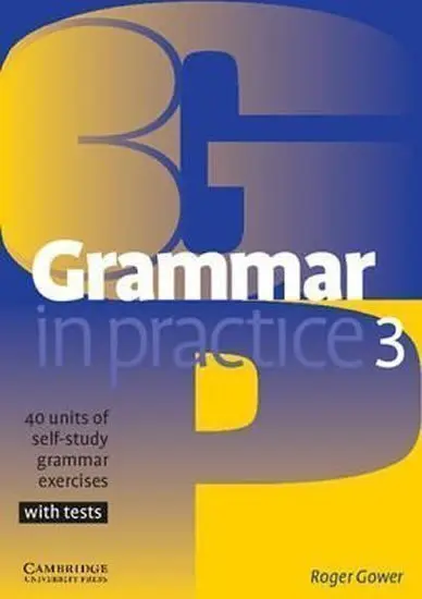 Grammar in Practice 3 - Gower, Roger