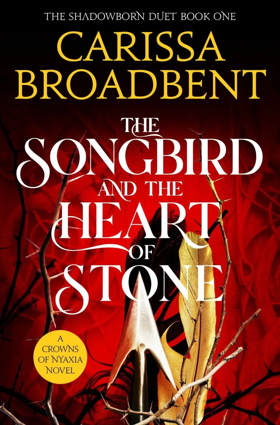 Songbird and the Heart of Stone - Carissa Broadbent