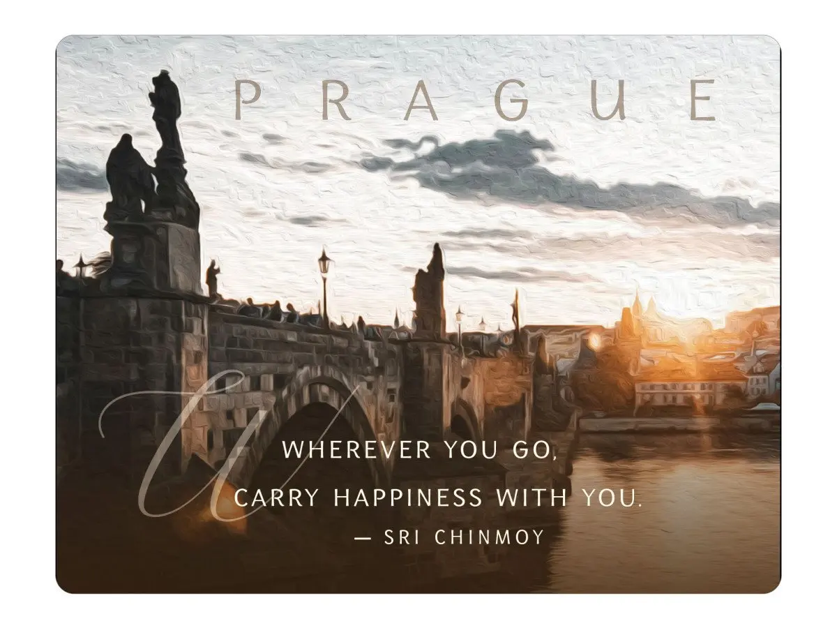 Magnet na lednici Prague Wherever you go. Carry Happiness With You - Sri Chinmoy