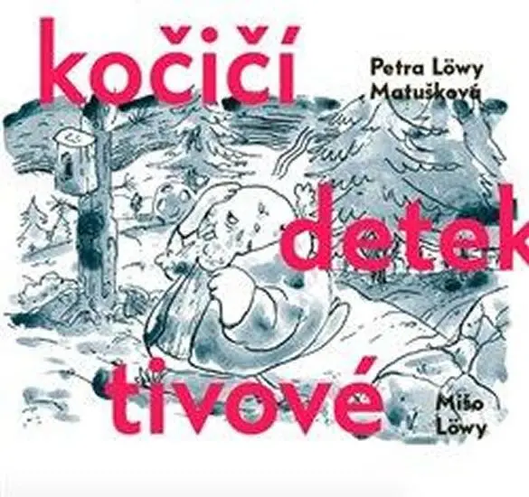 Kočičí detektivové - Matušková Petra Löwy