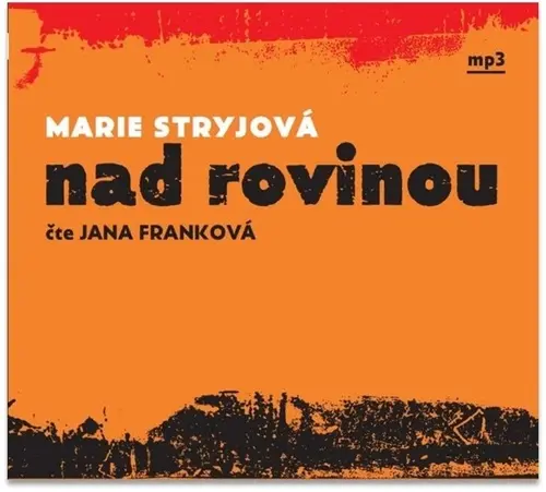CD Nad rovinou (Čte Jana Franková) (audiokniha) - Marie Stryjová