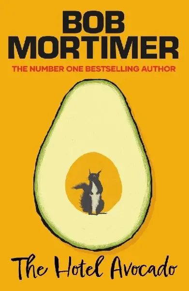 The Hotel Avocado - Bob Mortimer