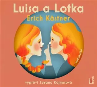 CD Luisa a Lotka (Čte Zuzana Kajnarová) (audiokniha) - Erich Kästner