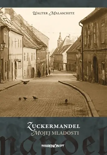 Zuckermandel mojej mladosti (Walter Malaschitz, 2024)