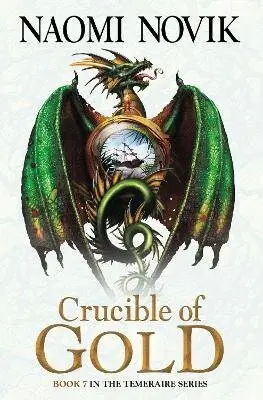 Crucible of Gold - Naomi Novik