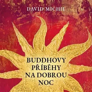 Buddhovy příběhy na dobrou noc - audiokniha z kategorie Sebarozvoj
