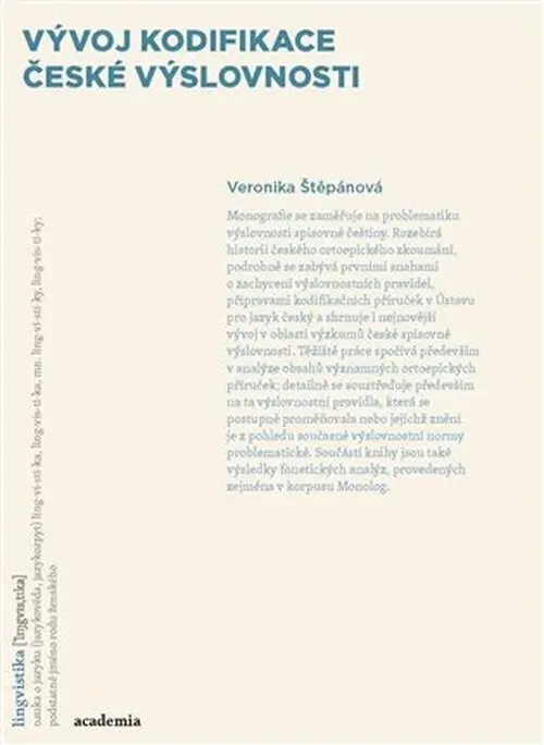 Vývoj kodifikace české výslovnosti - Veronika Štěpánová
