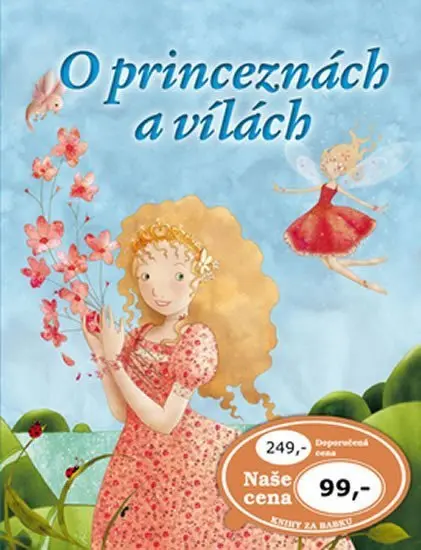 O princeznách a vílách - kolektiv autorů
