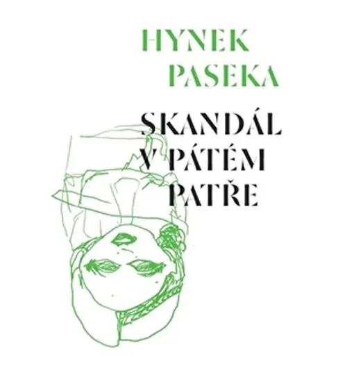 Skandál v pátém patře - Hynek Paseka