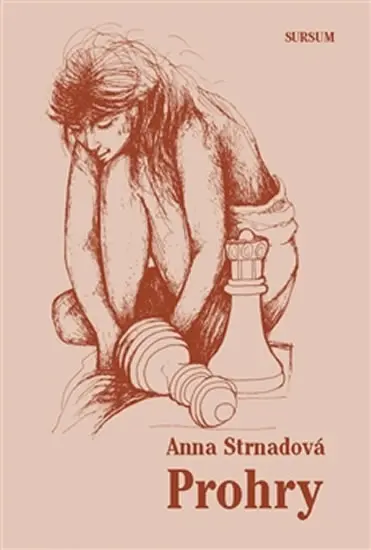 Prohry - Anna Strnadová