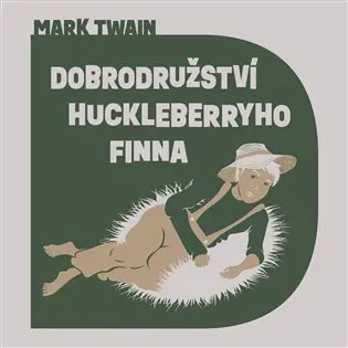 Dobrodružství Huckleberryho Finna - 2  (Čte Lukáš Hlavica) (audiokniha) - Mark Twain