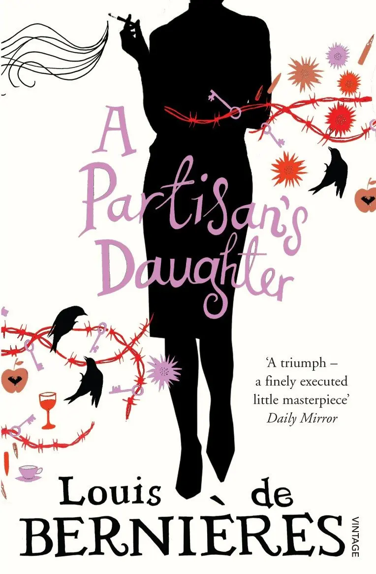 A Partisan´s Daughter - Bernieres Louis de