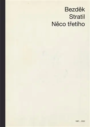 Něco třetího - Antonín Bezděk