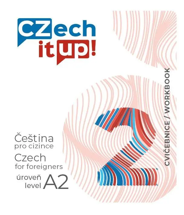 Czech it UP! 2 (úroveň A2, cvičebnice) - Tereza Švarcová