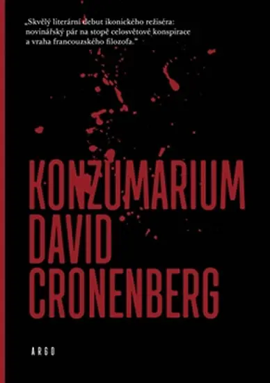 Konzumárium - David Cronenberg