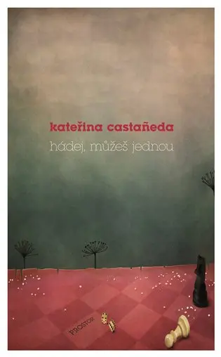 Hádej, můžeš jednou - Kateřina Castaňeda