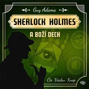 Sherlock Holmes a Boží dech (audiokniha - čte Václav Knop) - Guy Adams