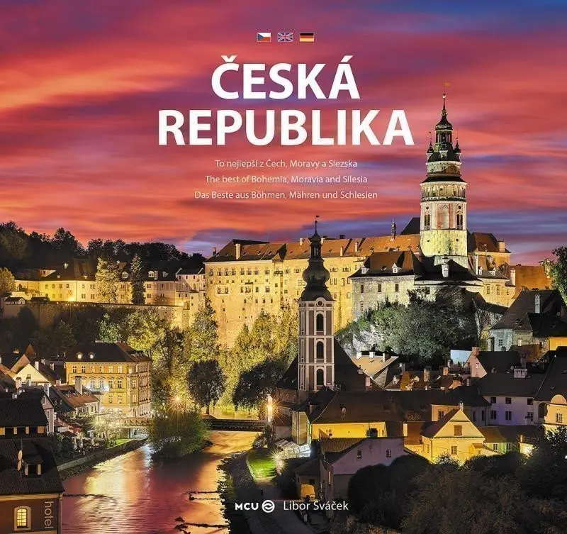 Česká republika - To nejlepší z Čech, Moravy a Slezska - Libor Sváček