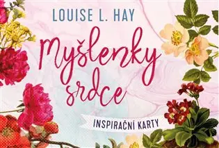 Myšlenky srdce - inspirační karty - Louise L. Hay