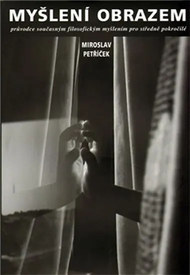 Myšlení obrazem - Miroslav Petříček