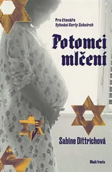 Potomci mlčení - Sabine Dittrich