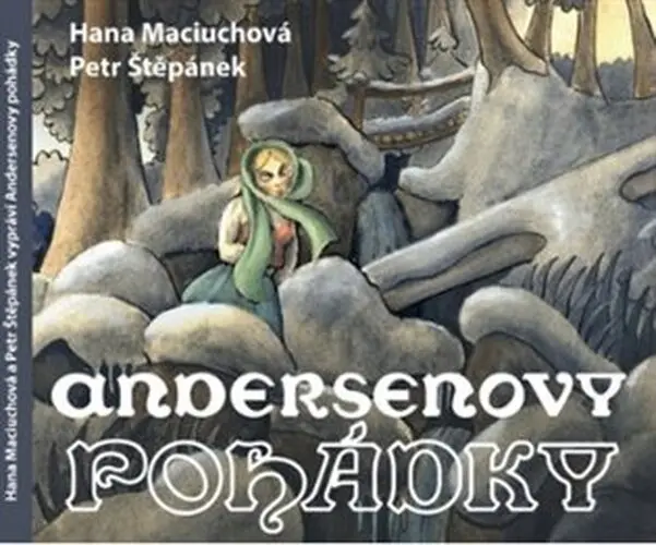 Andersenovy pohádky - 2  (Čte Hana Maciuchová a Petr Štěpánek) (audiokniha) - Hans Christian Andersen