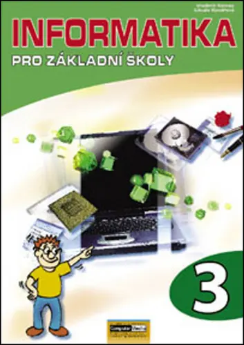 Informatika pro základní školy 3 - Libuše Kovářová
