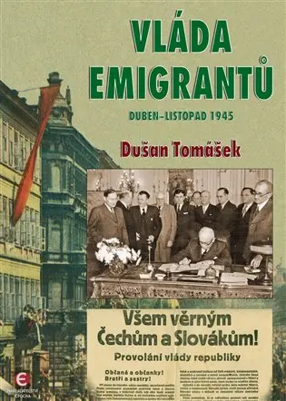 Vláda emigrantů - Duben–listopad 1945 - Dušan Tomášek