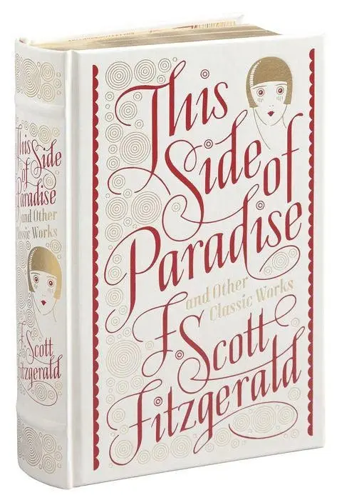This Side of Paradise and Other Classic Works - Francis Scott Fitzgerald