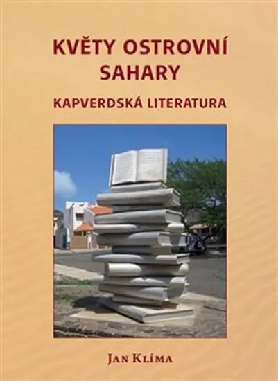Květy ostrovní Sahary - Kapverdská literatura - Jan Klíma