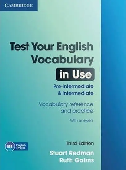 Test Your English Vocabulary in Use Pre-intermediate and Intermediate with Answers - Stuart Redman