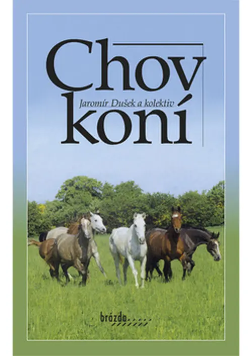 Chov koní - Jaromír Dušek