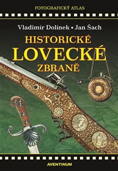 Historické lovecké zbraně - Vladimír Dolínek