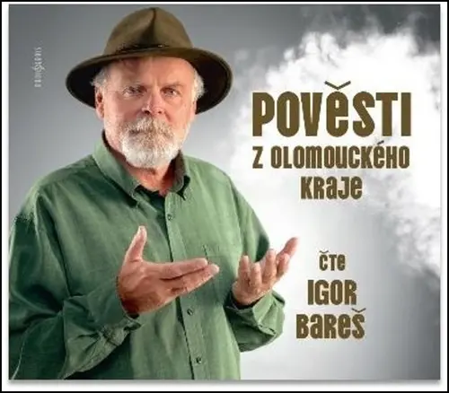 Pověsti z Olomouckého kraje (audiokniha - čte Igor Bareš) - Igor Bareš