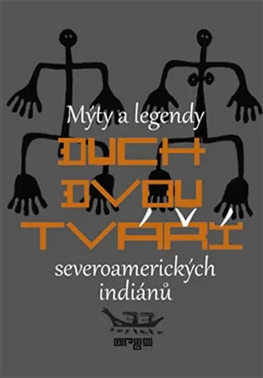Duch dvou tváří severoamerických indiánů -  Richard Erdoes