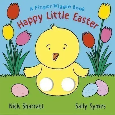Happy Little Easter: A Finger Wiggle Book - Sally Symesová