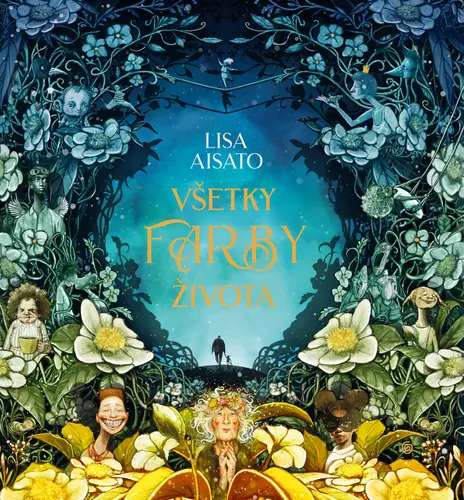 Všetky farby života - Lisa Aisato,Všetky farby života - Lisa Aisato - kniha z kategorie Beletria