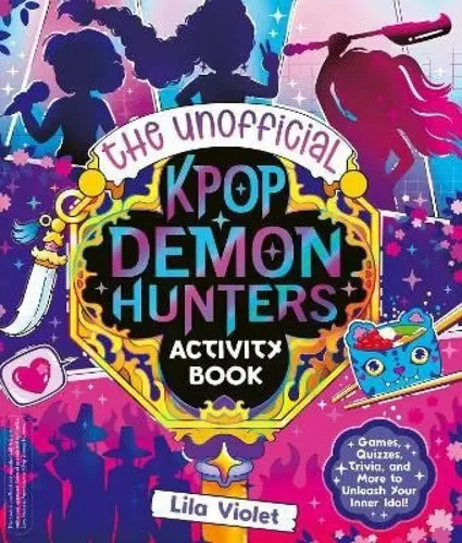 Unofficial K-Pop Demon Hunters Activity Book - Lila Violet