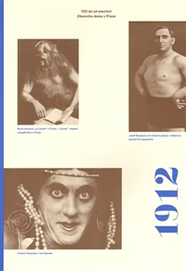 1912 - 100 let od otevření Obecního domu v Praze - kolektiv autorů