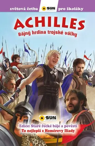 Achilles: Bájný hrdina Trojské války - Světová četba pro školáky - María Teresa Forero