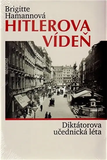 Hitlerova Vídeň - Brigitte Hamann